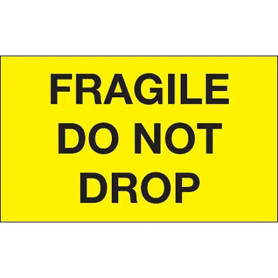 3 X 5   Fragile - Do Not Drop  Labels Yellow - 500/Roll: No Dropping Warning • $42.55