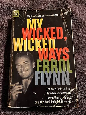 My Wicked Wicked Ways Errol Flynn 1961 First Dell Edition • $14.99