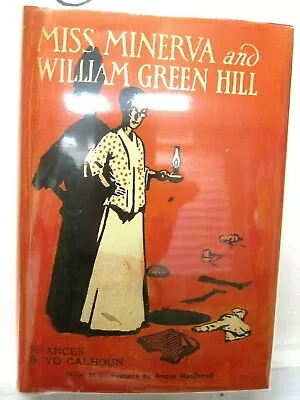 Miss Minerva & WIlliam Green Hill 51st Ed. Calhoun Ca 1945 Reilly & Lee (A) • $23.05