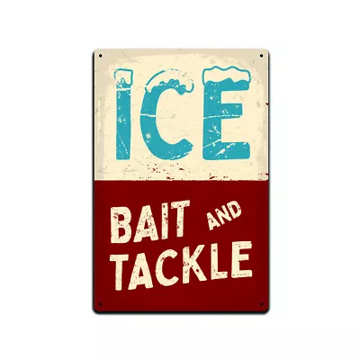 Tin Signs Fishing Cabin Lake House Décor Metal 12 X 8 In. Ice Bait And Tackle • $14.95