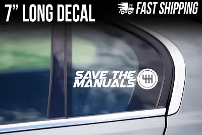 Save The Manuals Sticker - 6 5 Speed Transmission Vinyl Decal Stick Shift • $2.18