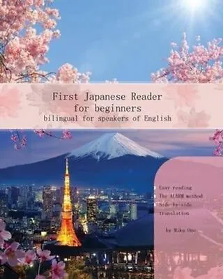 First Japanese Reader For Beginners Bilingual For Speakers Of E... 9788365242587 • £19