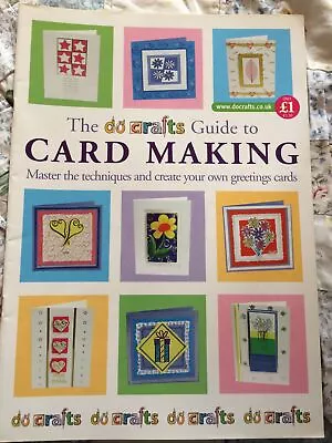 Do Crafts Magazine Guide To Card Making • £2.20