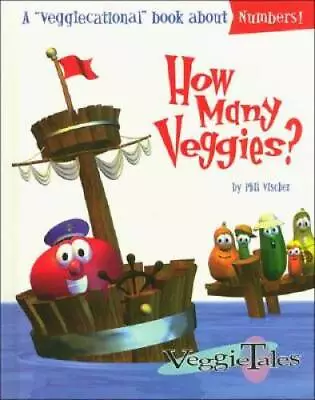 How Many Veggies? (Veggietales Series) - Hardcover By Vischer Phil - GOOD • $3.66