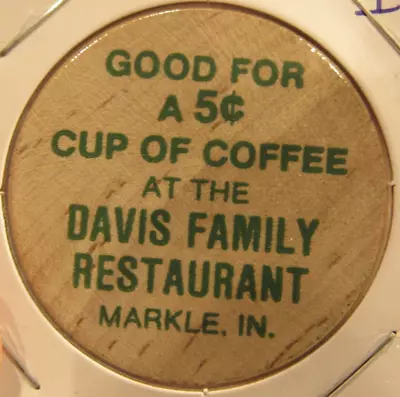 Vintage Davis Family Restaurant Markle IN Wooden Nickel - Token Indiana • $5.99