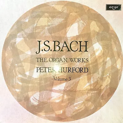 J. S. Bach: The Organ Works  - Peter Hurford Vol. 3 3 Disc 12” Vinyl LP Record • £20