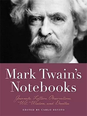 Mark Twain's Notebooks: Journals Letters Observations Wit Wisdom And Do... • $5.02