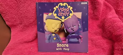 Yoho Ahoy- Snore With Poop By BBC Paperback Book • £3.99