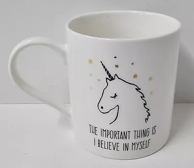 Mug The Important Thing Is I Believe In Myself Unicorn White Novelty • $23.76