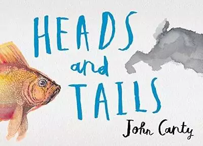 Heads And Tails - Hardcover By Canty John - GOOD • $4.94