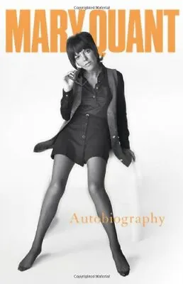 Mary Quant My Autobiography By Quant Mary 0755360176 The Fast Free Shipping • $12.65