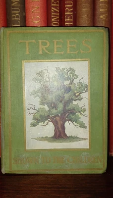 £12 • Buy The Shown To The Children Series- Trees By Janet H Kelman C1908