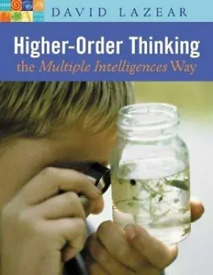 Higher-Order Thinking The Multiple Intelligences Way • $42.31