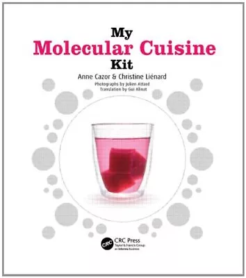 My Molecular Cuisine Kit By Anne Cazor Christine Lienard Gui A • $15.30