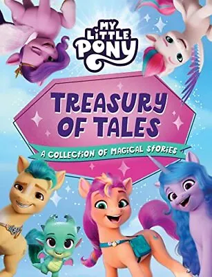 My Little Pony: Treasury Of Tales: A Collection Of Childrens Stories Perfect For • £11.76