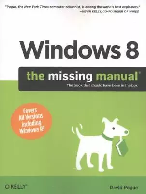 Windows 8 : The Missing Manual By David Pogue (2013 Trade Paperback) Ships Free • $16.90