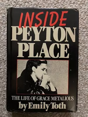 Inside Peyton Place Emily Toth 1981 1st Ed Hcdj Doubleday Grace Metalious Ex Cn • $24.99