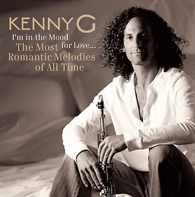 Kenny G - I'M In The Mood For Love (CD) - Brand New & Sealed Free UK P&P • £6.46