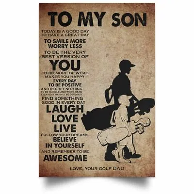 Father And Son Golf Poster Believe In Yourself Motivation Quotes Art Print • $20.42