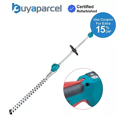 Makita DUN600LZ LXT 18v Brushless Pole Hedge Cutter Trimmer Long Reach 3 Speed • £254.99