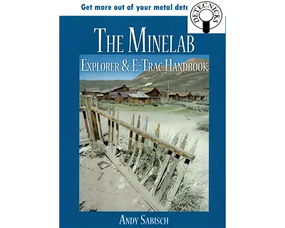 Minelab Explorer / Etrac Handbook - DETECNICKS LTD • £22.45