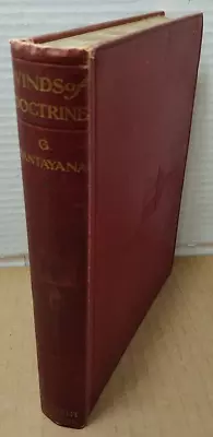 George Santayana - Winds Of Doctrine - 1913 - Hardcover - J. M. Dent & Sons • $7.82