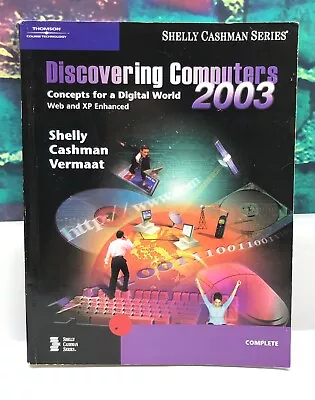Discovering Computers 2003: Complete Concepts And... By Vermaat Misty Paperback • $24.99
