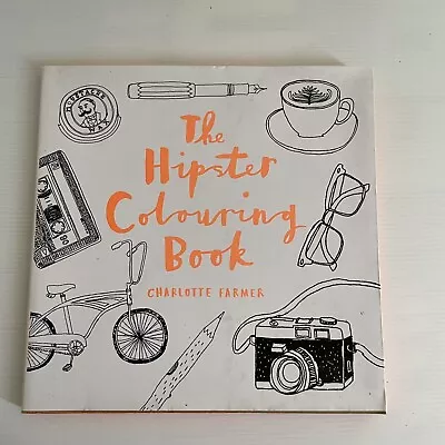 The Hipster Colouring Book By Charlotte Farmer (Paperback 2015) • $13.99