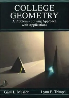 College Geometry: A Problem Solving Approach With Applications A Problem... • $8.11