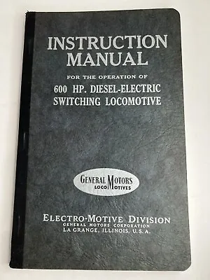 $89.99 • Buy 1942 EMD GM 600 HP Diesel Electric Locomotive Instruction Operating Manual Nice!