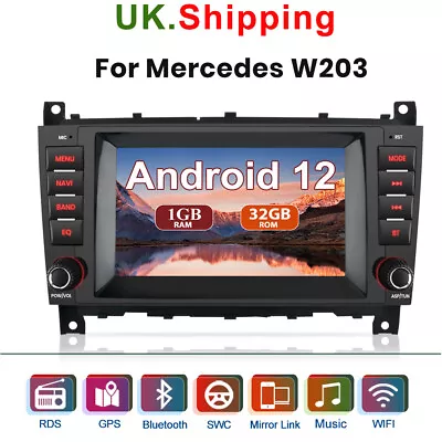 Android 12 Car Stereo Sat Nav GPS Mercedes C/CLK/CLC Class W203 W209 DAB+WiFi EQ • £112.49