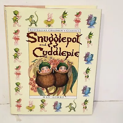 Vintage 1994 The Complete Adventures Of Snugglepot And Cuddlepie By May Gibbs • $24.99