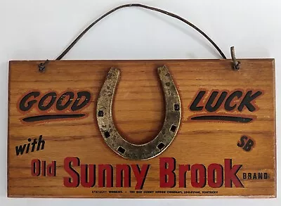 Vintage Old Sunny Brook Whiskey Good Luck Horseshoe Hanging Solid Wood Sign • $30