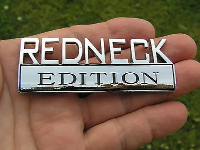 REDNECK EDITION CAR BADGE Chrome Metal Emblem *NEW* Suit HOLDEN UTE - B&S Ball • $15.95