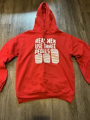 Car Enthusiast Real Men Use Three Pedals Racing Manual Red Hoodie Mens Sz Small • $9.99