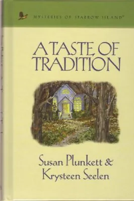 A Taste Of Tradition (Mysteries Of Sparrow Island #20) - Susan Plunkett|Krys... • $6.09