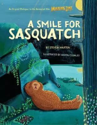 Marten Cushley A Smile For Sasquatch (Hardback) (UK IMPORT) • $22.02
