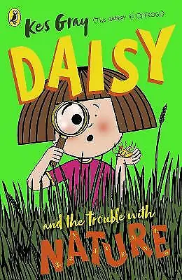 Daisy And The Trouble With Nature By Kes Gray (Paperback 2020) • £8.41