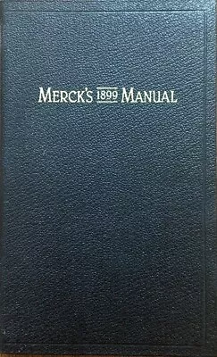 MERCK'S 1899 Manual Of The Materia Medica 1st Edition 100th Anniversary Reprint • $14.99