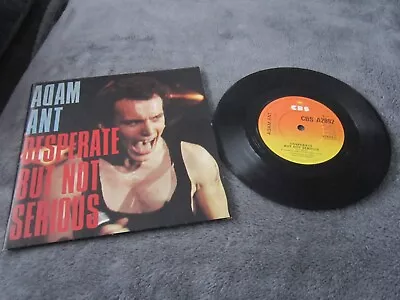 7  Record Adam Ant Desperate Not To Be Seriousdated 1982 • £2