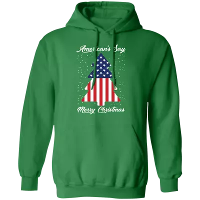 American's Say Merry Christmas Ugly Christmas Pullover Hoodie • $39.95