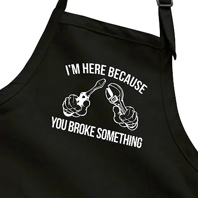 Funny Mechanic Repairman Broke Something Slogan Fixing Gift Aprons Full Length • $18.48