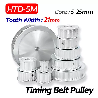 HTD-5M Tooth Width 21mm Timing Belt Pulley Without Step Bore 5-25mm 10-60 Teeth • $4.25