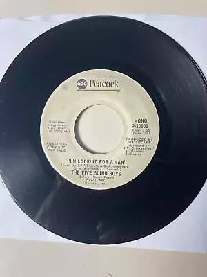 The Five Blind Boys - I'M Looking For A Man 45 Record 1974 PROMO VG • $7.90