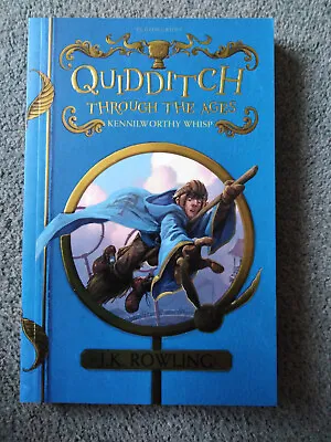 Quidditch Through The Ages Kennilworthy Whisp  By J.K. Rowling (Paperback) • £1.99