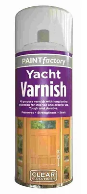 Paint Factory Clear Yacht Varnish Spray Exterior Interior Waterproof - 400ml • £7.95