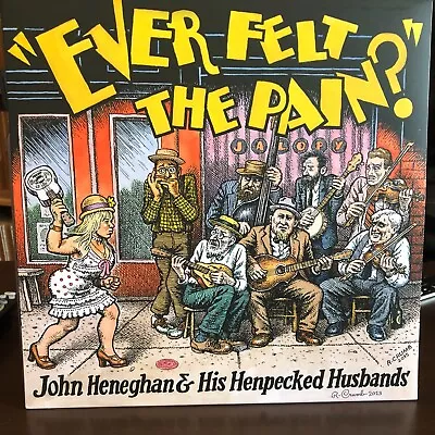 Signed Ever Felt The Pain New Lp R Crumb Cover John Heneghan & Henpecked • $54.99