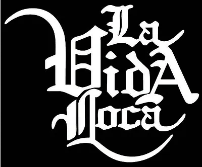 1x La Vida Loca JDM OEM DUB Decal Tuning Hardcore La Familia Mi Loca 3X1 XX • $3.72