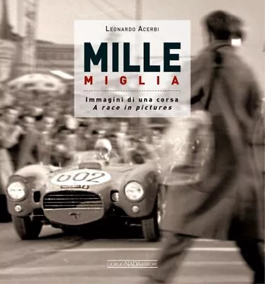 Mille Miglia : Immagini Di Una Corsa / A Race In Pictures Hardcover By Acerb... • $70.83