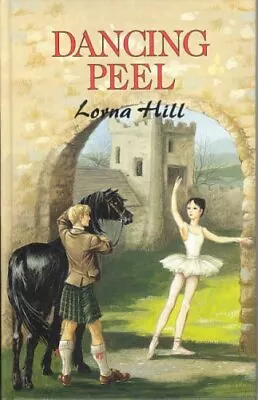 Ballet Stories: Dancing Peel By Lorna Hill • £3.43